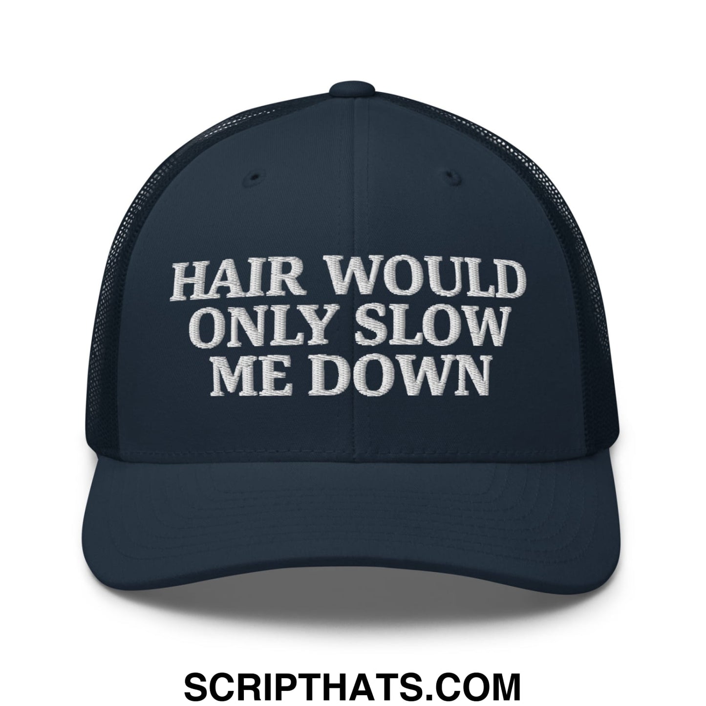 Hair Would Only Slow Me Down Embroidered Mesh Trucker Hat Navy