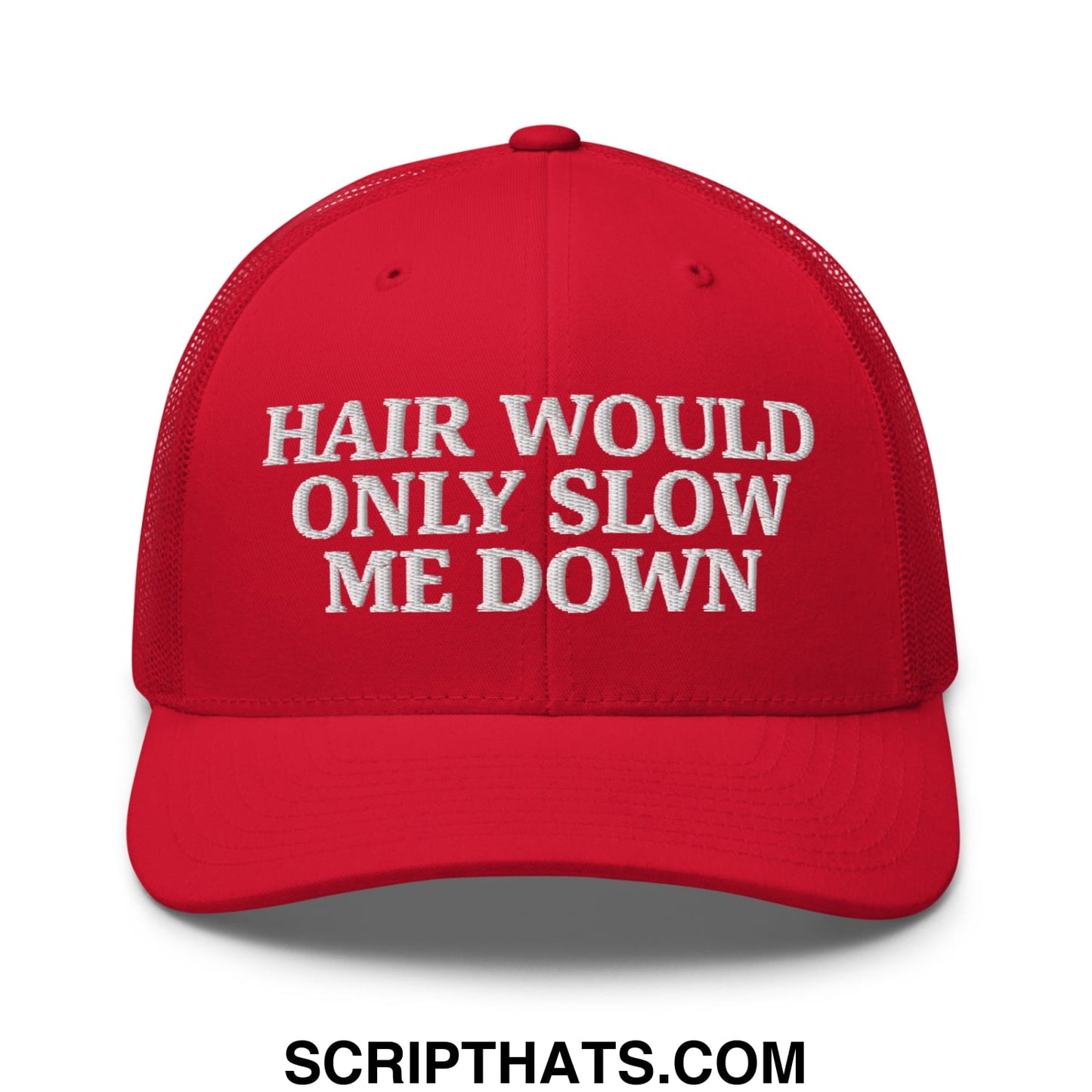 Hair Would Only Slow Me Down Embroidered Mesh Trucker Hat Red