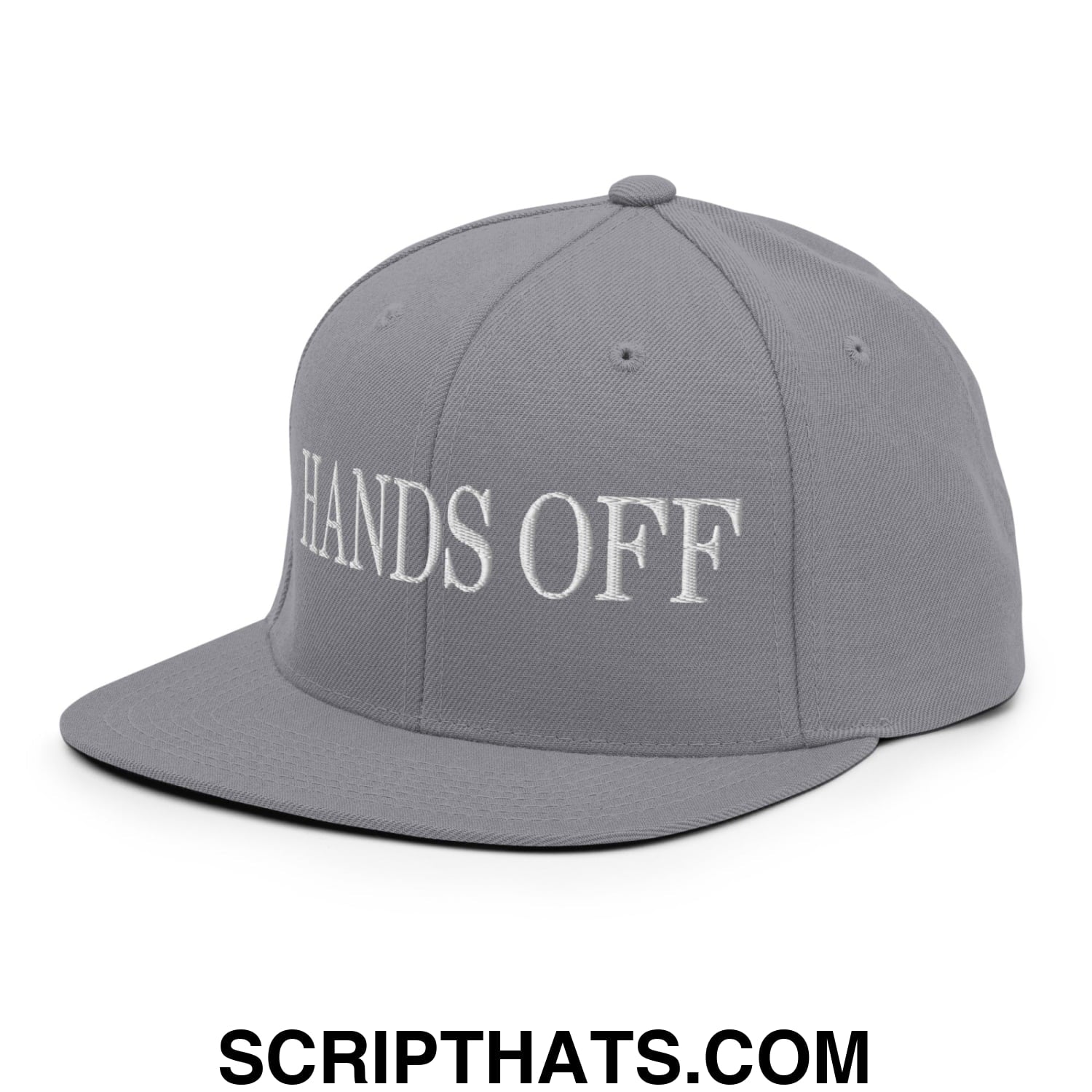 Hands Off Embroidered Flat Bill Brim Snapback Hat Silver