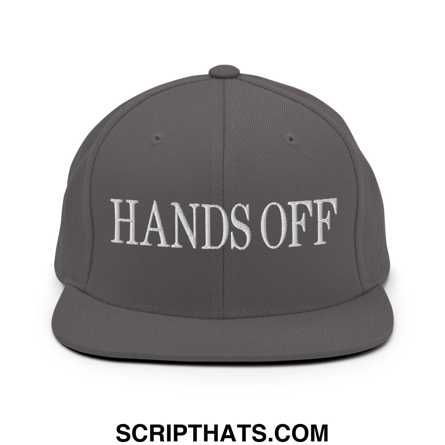 Hands Off Embroidered Flat Bill Brim Snapback Hat Dark Grey