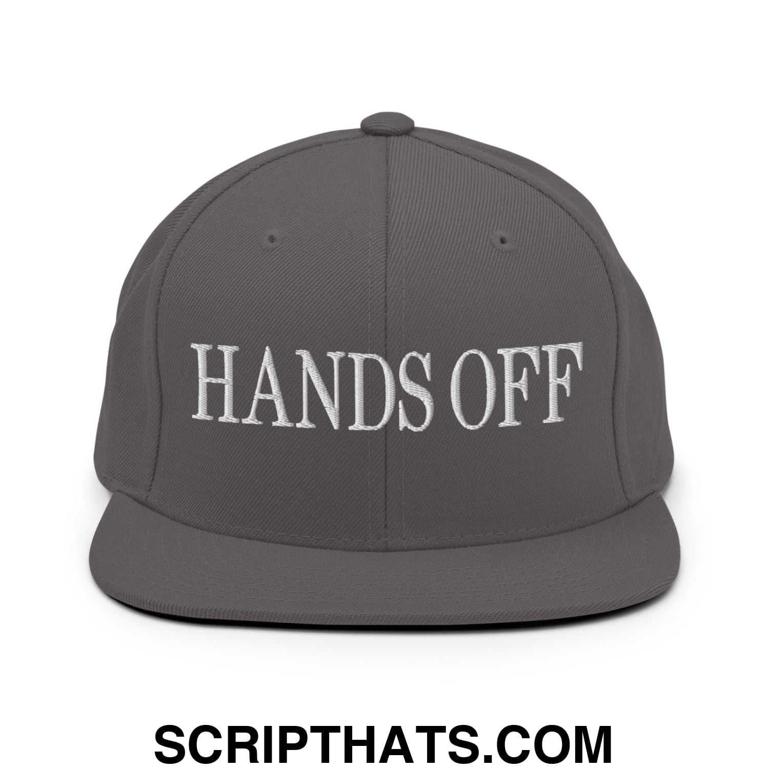 Hands Off Embroidered Flat Bill Brim Snapback Hat Dark Grey