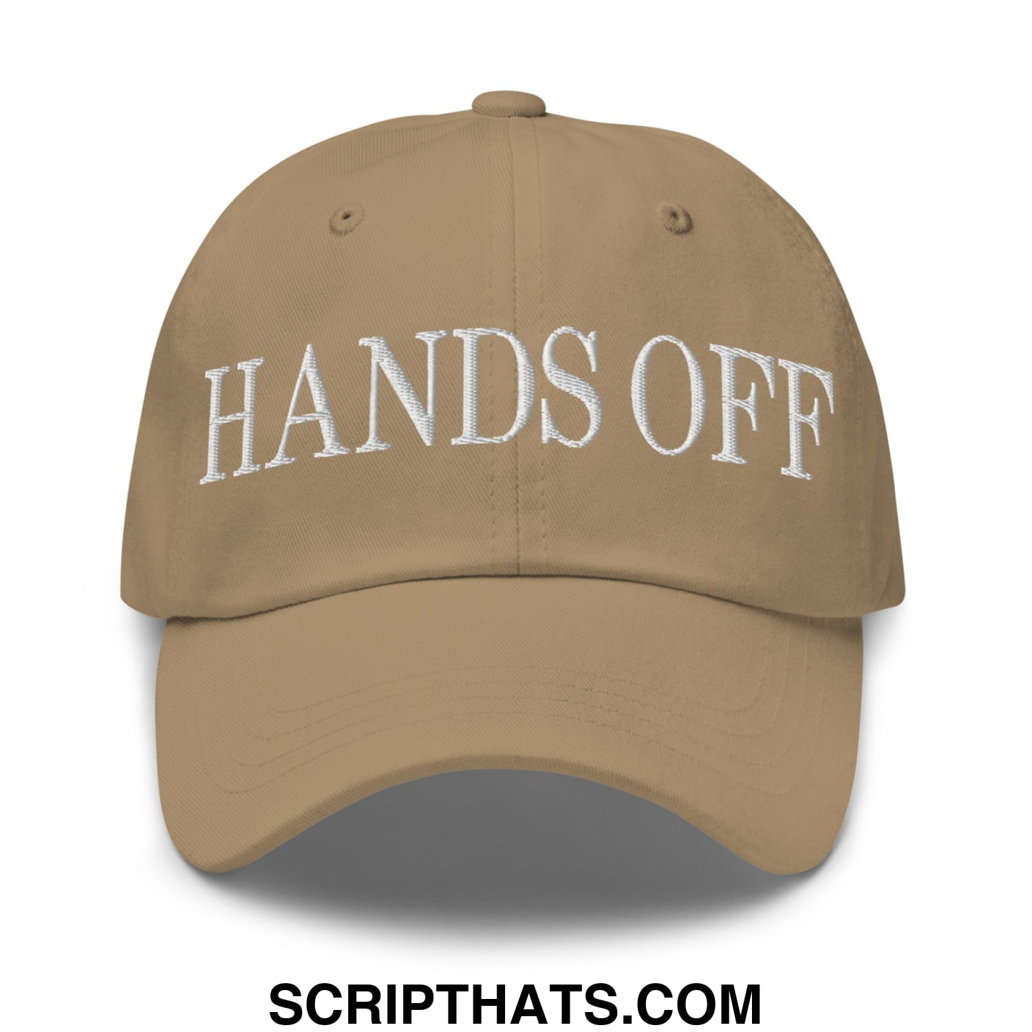 Hands Off Embroidered Unstructured Dad Hat Khaki