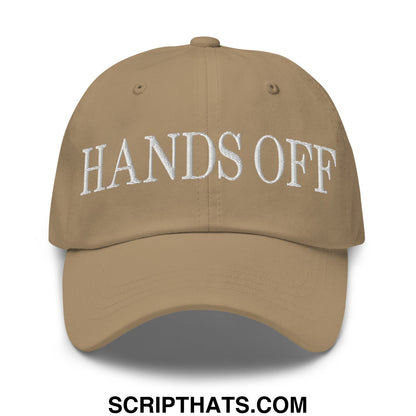 Hands Off Embroidered Unstructured Dad Hat Khaki