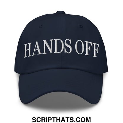 Hands Off Embroidered Unstructured Dad Hat Navy