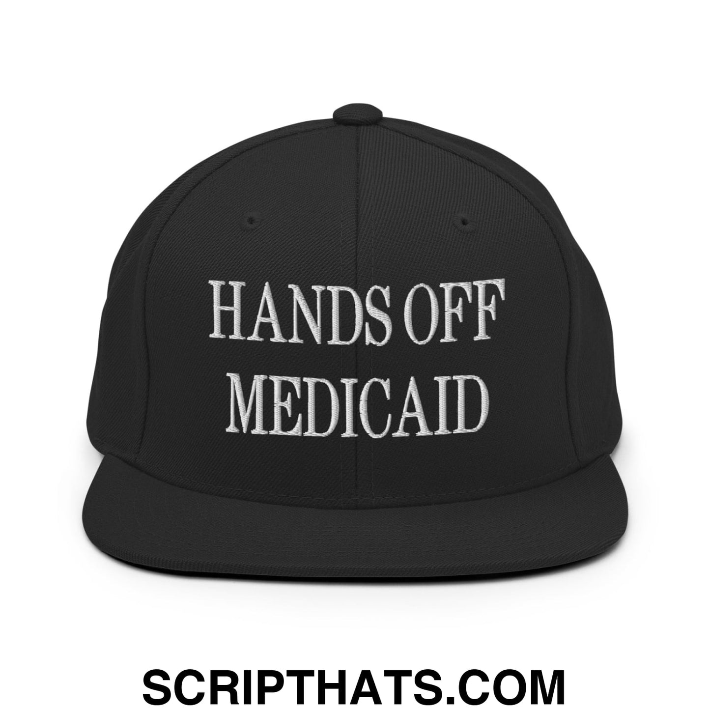 Hands Off Medicaid Embroidered Flat Bill Brim Snapback Hat Black