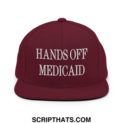 Hands Off Medicaid Embroidered Flat Bill Brim Snapback Hat Maroon