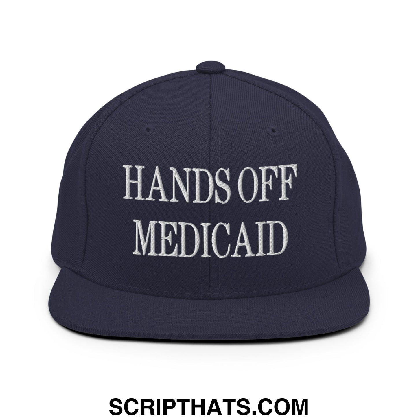 Hands Off Medicaid Embroidered Flat Bill Brim Snapback Hat Navy