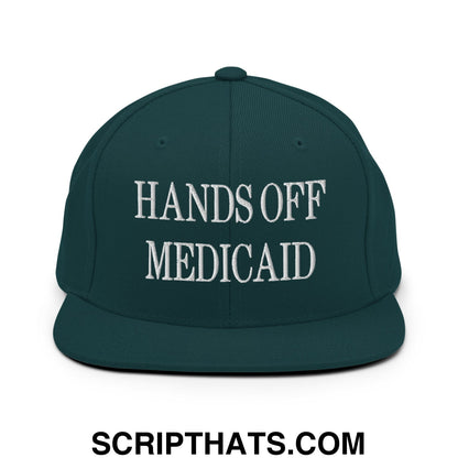 Hands Off Medicaid Embroidered Flat Bill Brim Snapback Hat Spruce