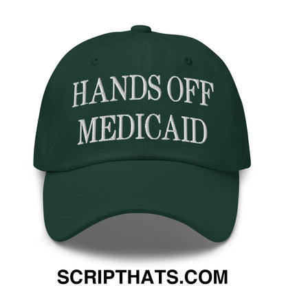 Hands Off Medicaid Embroidered Unstructured Dad Hat Spruce