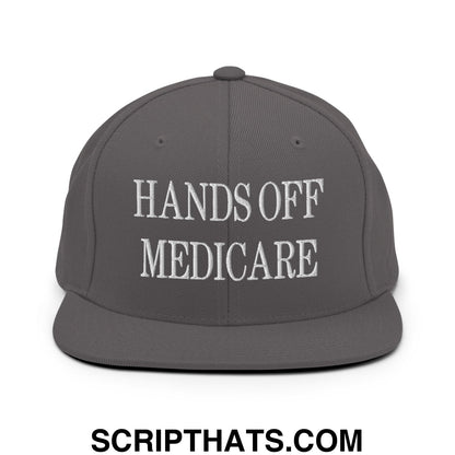 Hands Off Medicare Embroidered Flat Bill Brim Snapback Hat Dark Grey