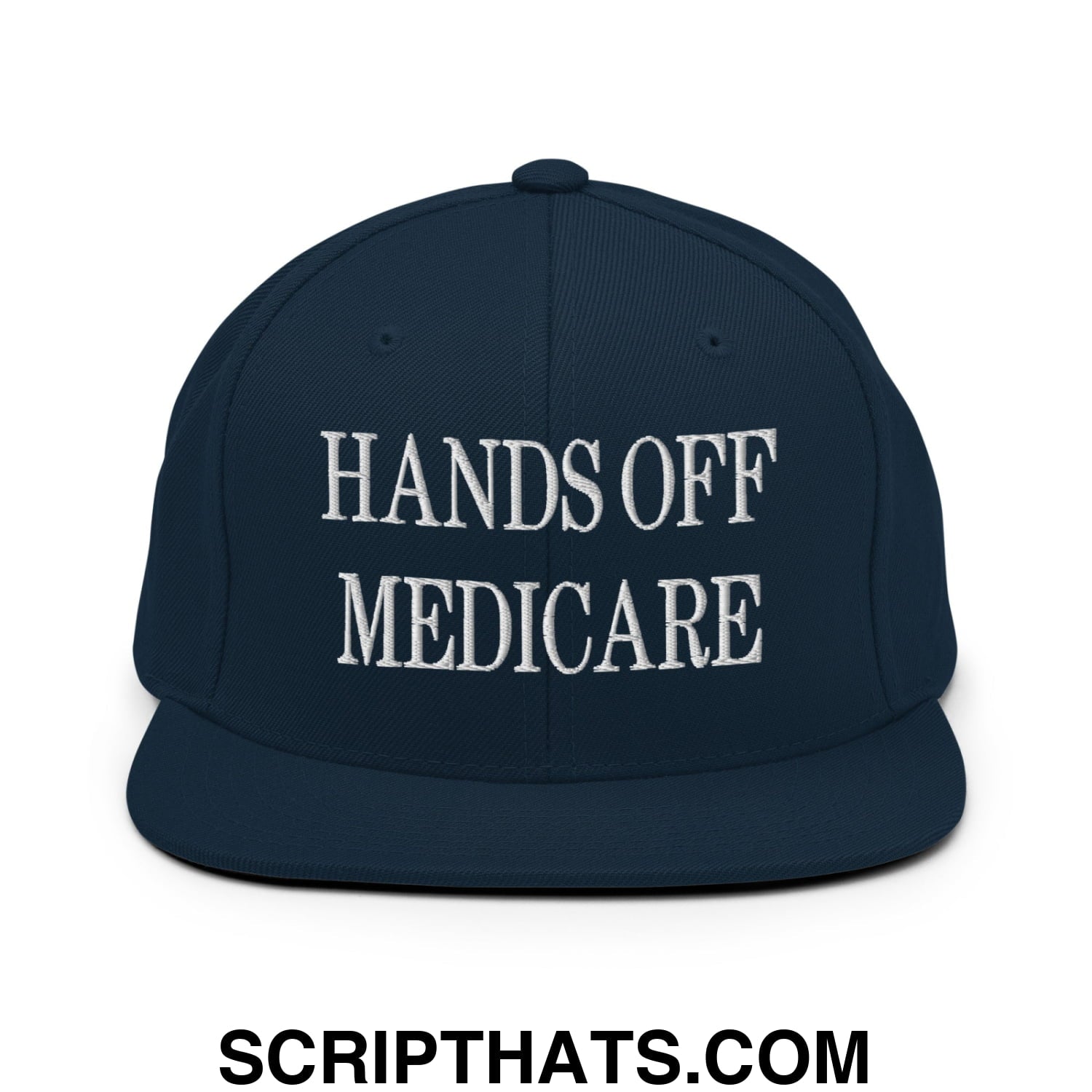 Hands Off Medicare Embroidered Flat Bill Brim Snapback Hat Dark Navy