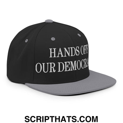 Hands Off Our Democracy Embroidered Flat Bill Brim Snapback Hat Black Silver