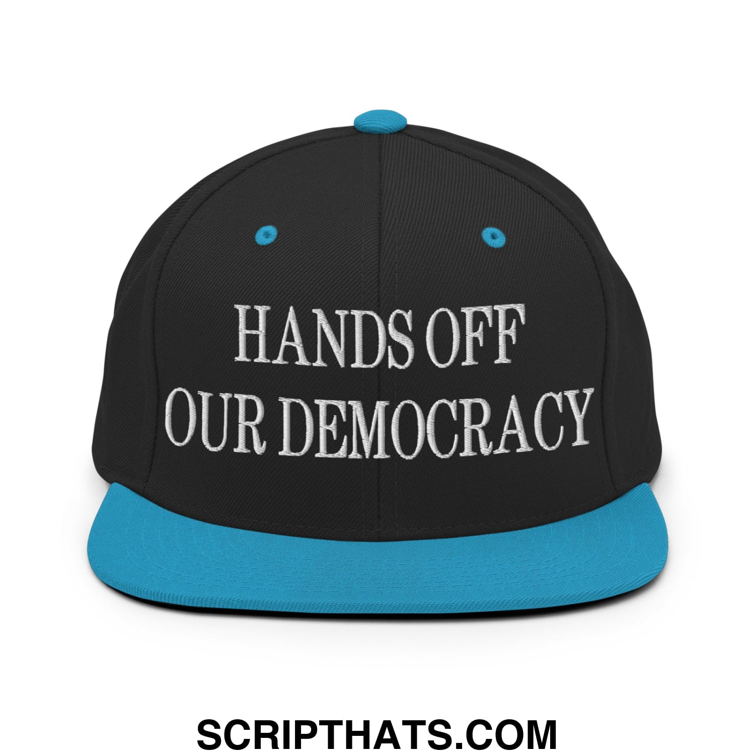 Hands Off Our Democracy Embroidered Flat Bill Brim Snapback Hat Black Teal