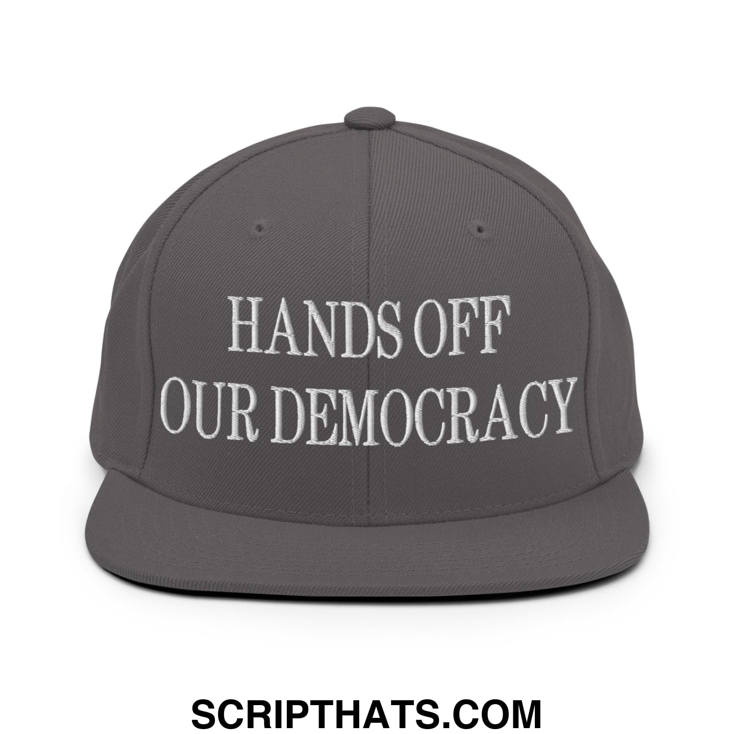 Hands Off Our Democracy Embroidered Flat Bill Brim Snapback Hat Dark Grey