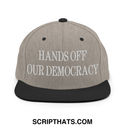 Hands Off Our Democracy Embroidered Flat Bill Brim Snapback Hat Heather Black