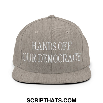 Hands Off Our Democracy Embroidered Flat Bill Brim Snapback Hat Heather Grey