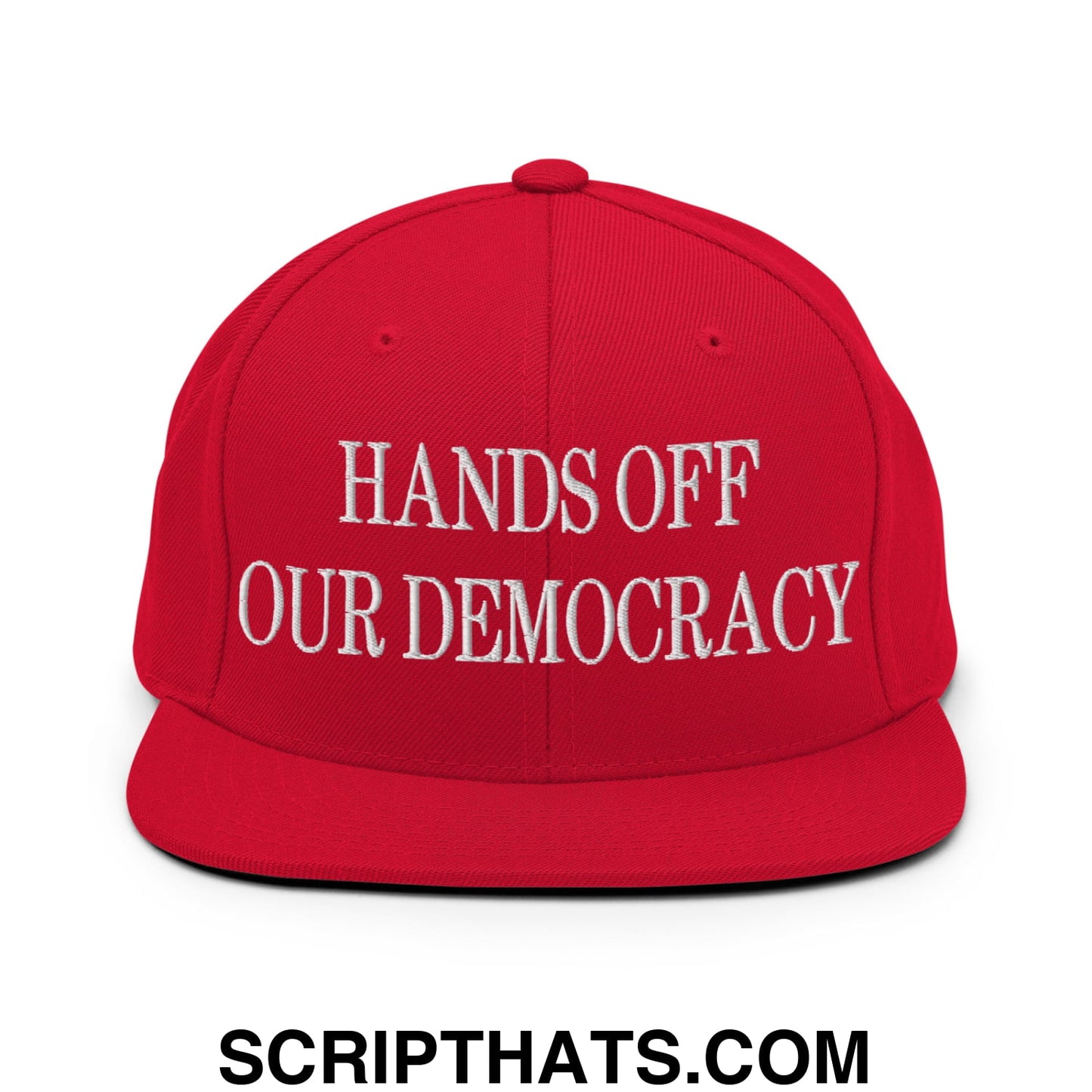 Hands Off Our Democracy Embroidered Flat Bill Brim Snapback Hat Red