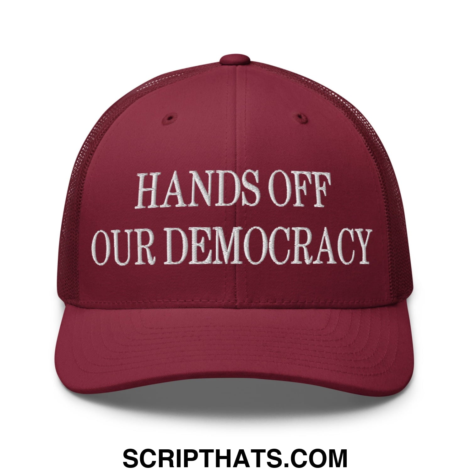 Maroon mesh trucker hat with white embroidered hands off our democracy text across the front panel