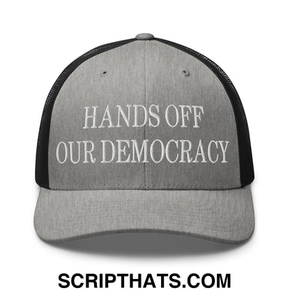 Hands Off Our Democracy Embroidered Mesh Trucker Hat Heather Black