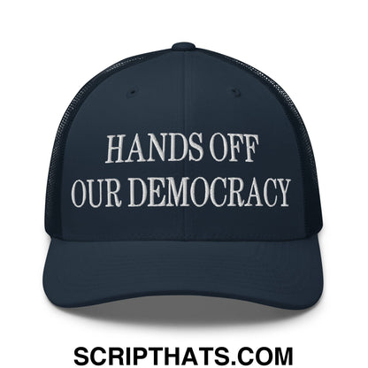 Hands Off Our Democracy Embroidered Mesh Trucker Hat Navy