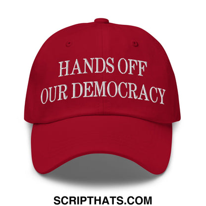 Hands Off Our Democracy Embroidered Unstructured Dad Hat Cranberry