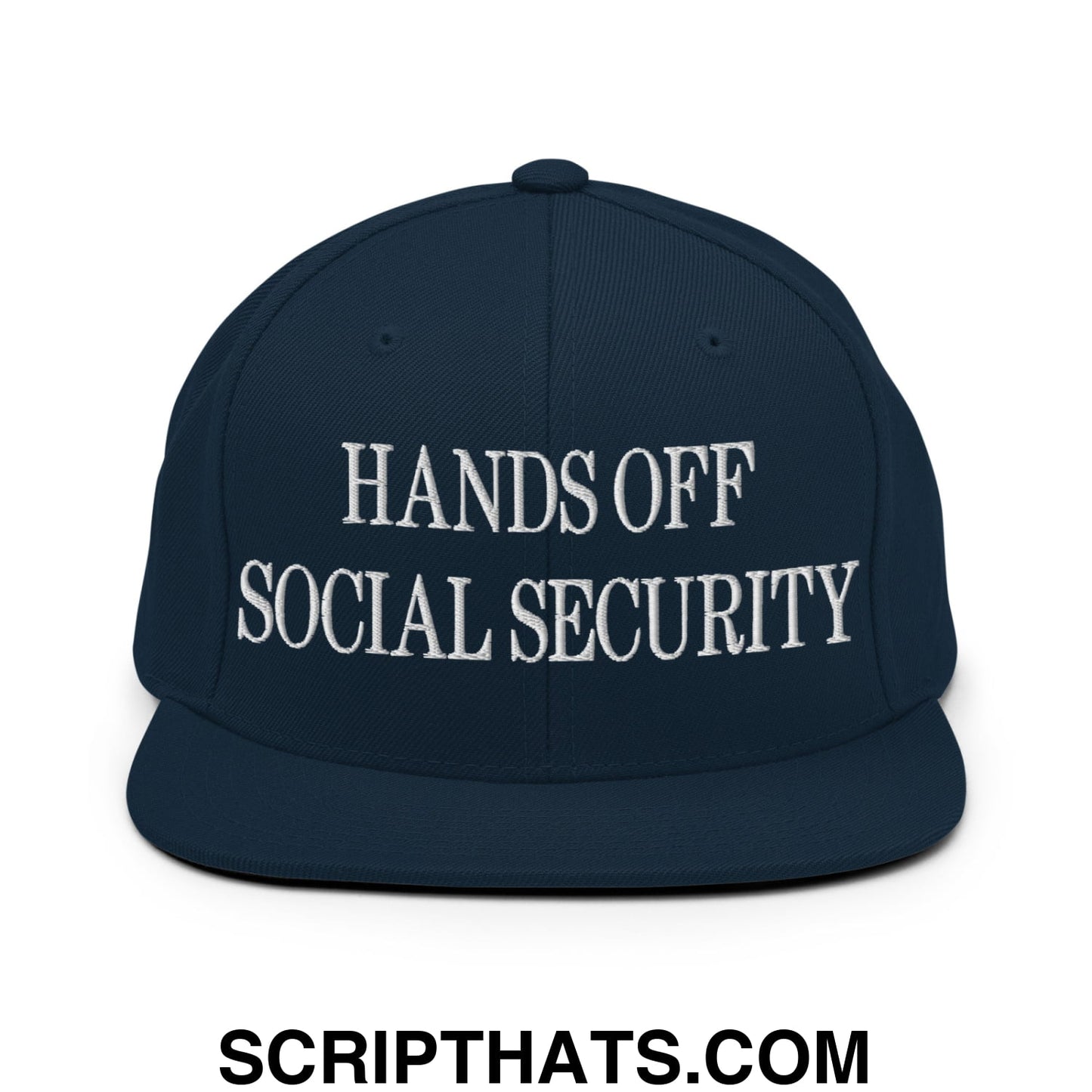Hands Off Social Security Embroidered Flat Bill Brim Snapback Hat Dark Navy