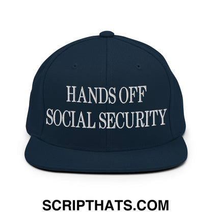 Hands Off Social Security Embroidered Flat Bill Brim Snapback Hat Dark Navy