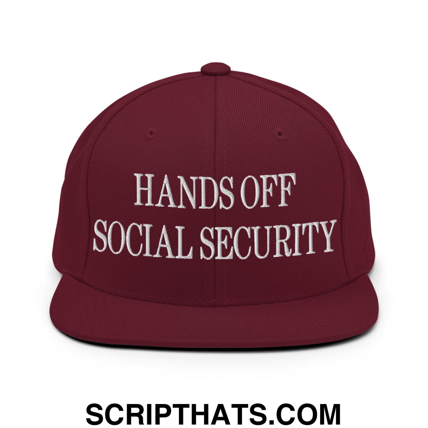 Hands Off Social Security Embroidered Flat Bill Brim Snapback Hat Maroon