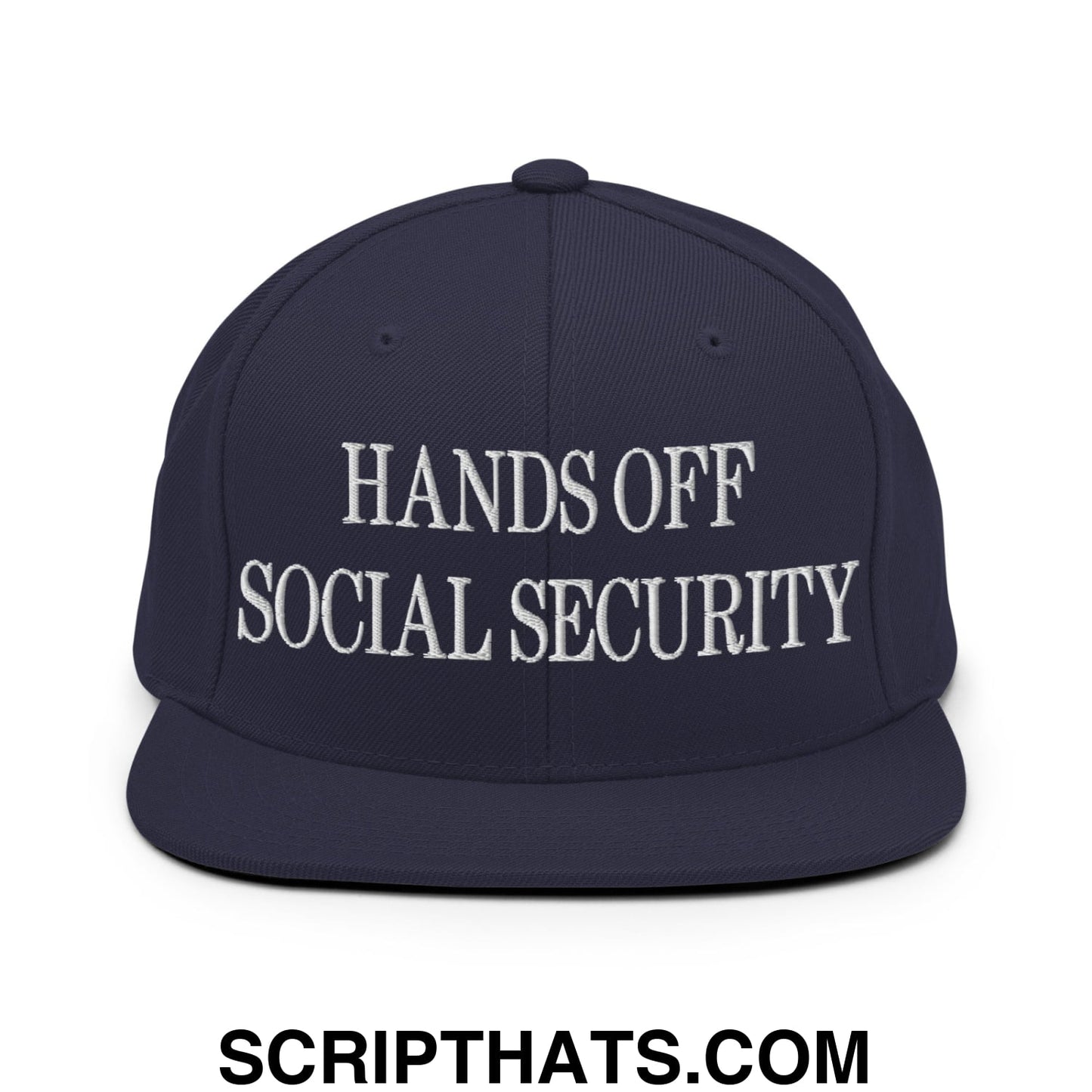 Hands Off Social Security Embroidered Flat Bill Brim Snapback Hat Navy