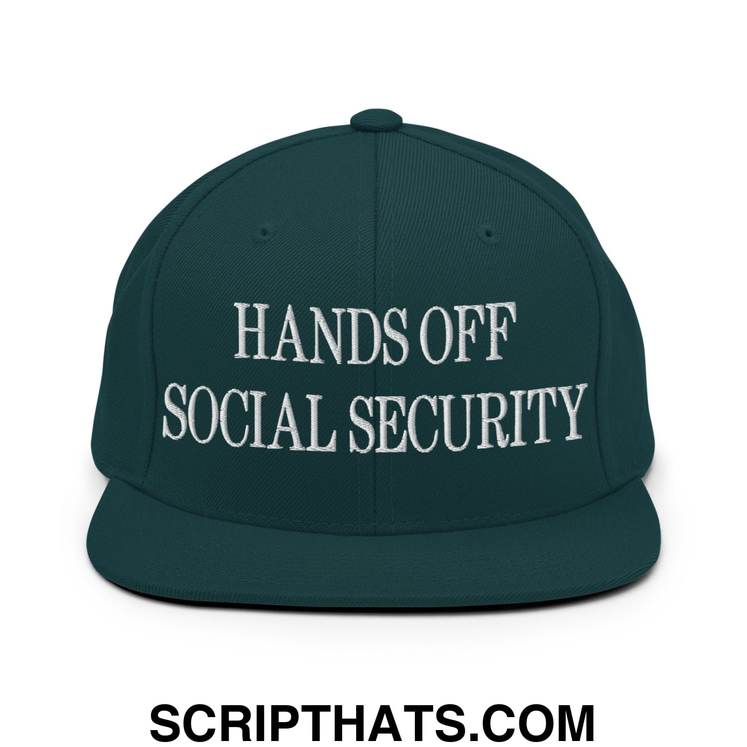 Hands Off Social Security Embroidered Flat Bill Brim Snapback Hat Spruce