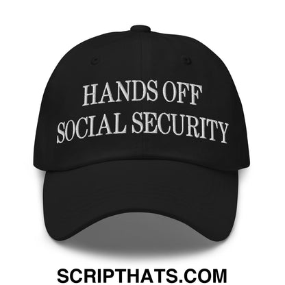 Hands Off Social Security Embroidered Unstructured Dad Hat Black