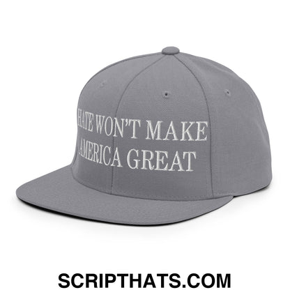 Hate Won't Make America Great Embroidered Flat Bill Brim Snapback Hat Silver