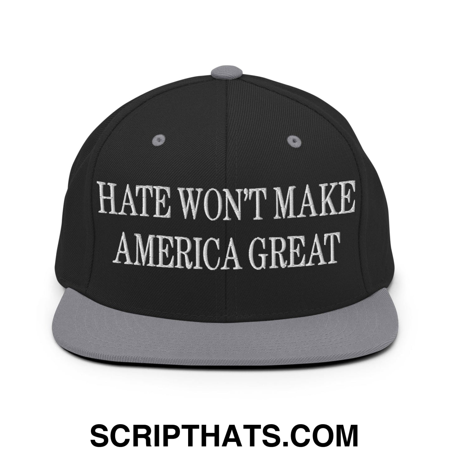 Hate Won't Make America Great Embroidered Flat Bill Brim Snapback Hat Black Silver