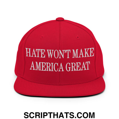 Hate Won't Make America Great Embroidered Flat Bill Brim Snapback Hat Red
