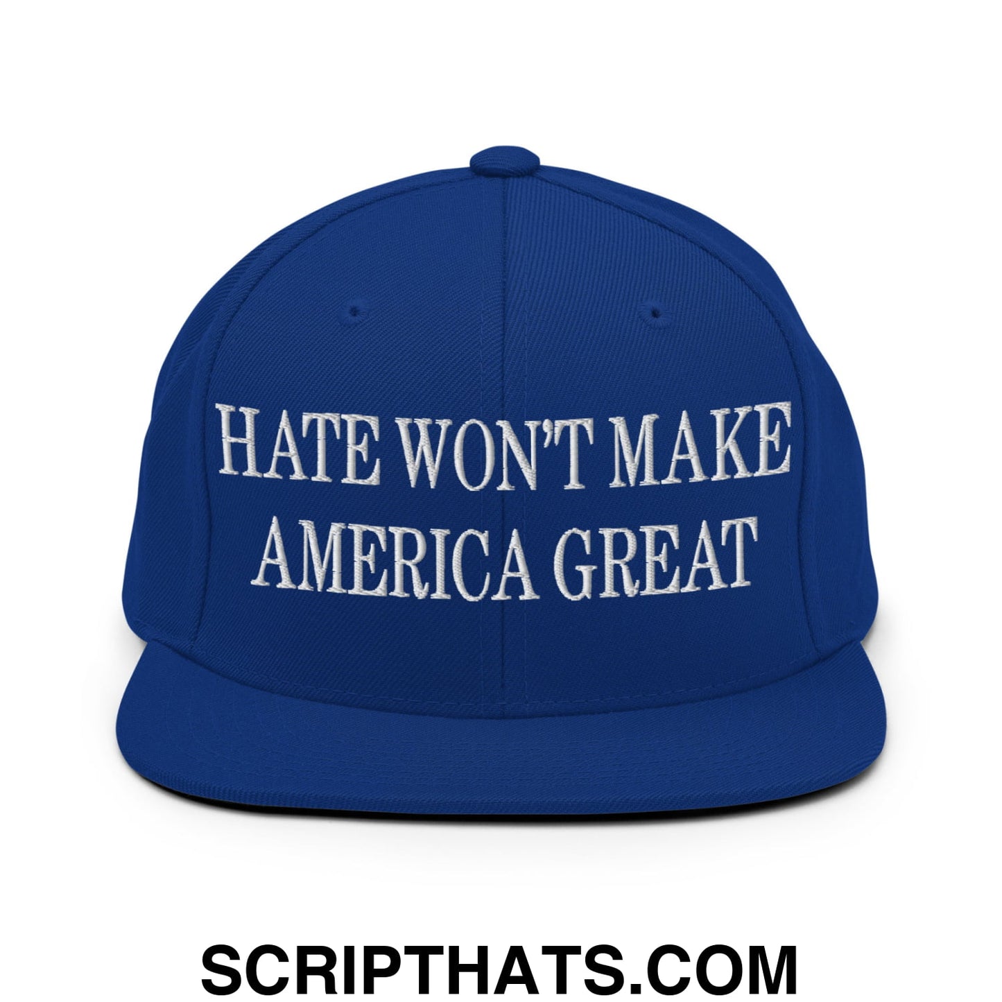 Hate Won't Make America Great Embroidered Flat Bill Brim Snapback Hat Royal Blue