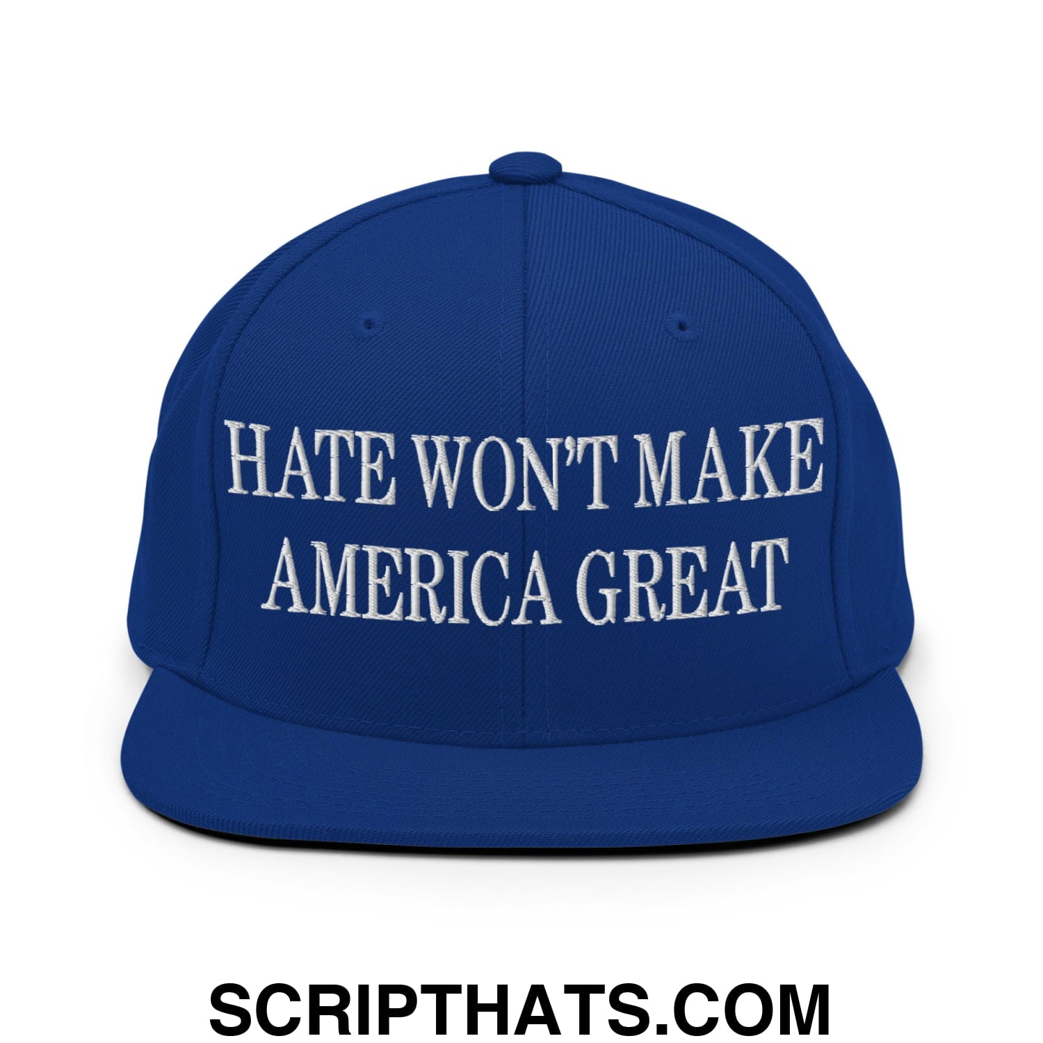 Hate Won't Make America Great Embroidered Flat Bill Brim Snapback Hat Royal Blue