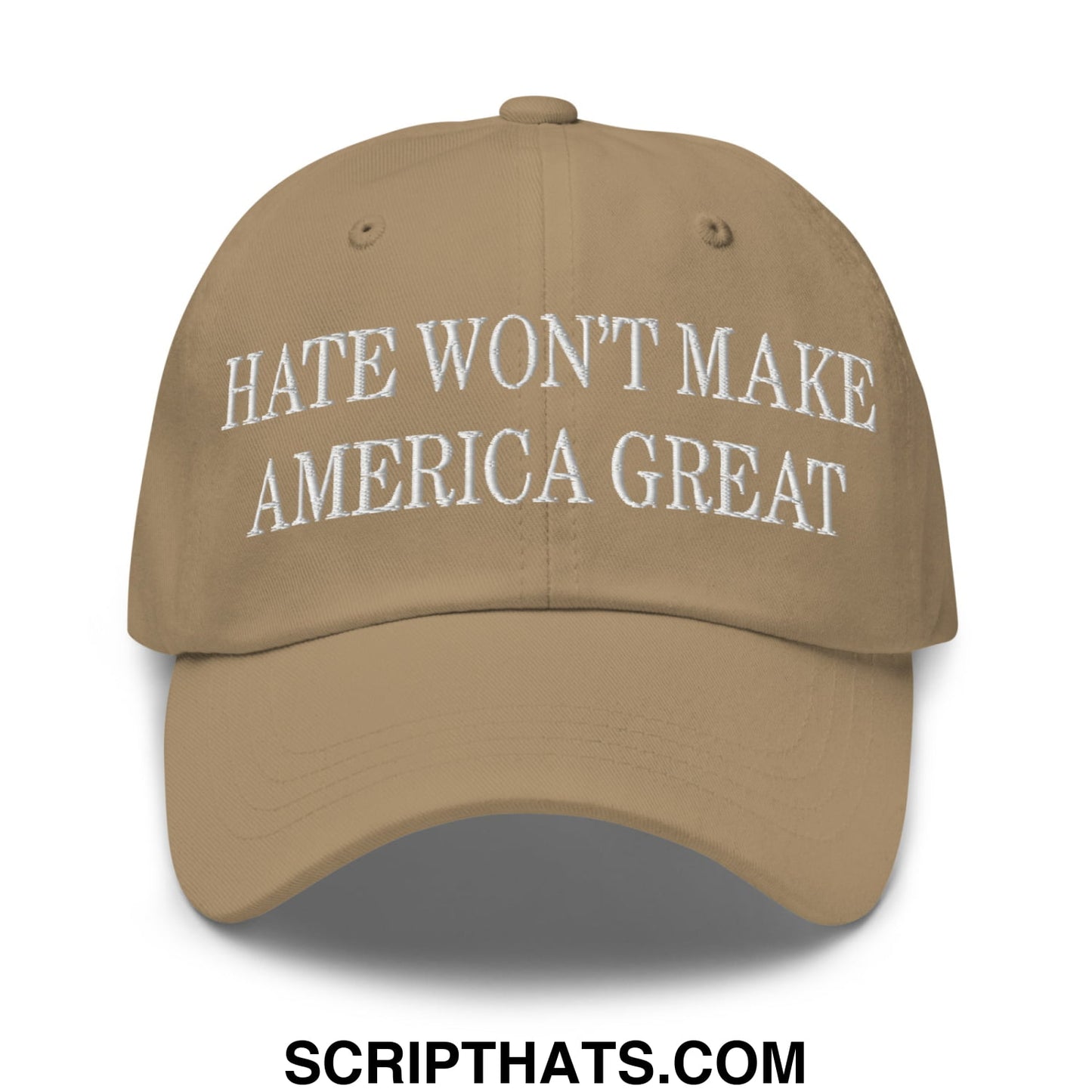 Hate Won't Make America Great Embroidered Unstructured Dad Hat Khaki