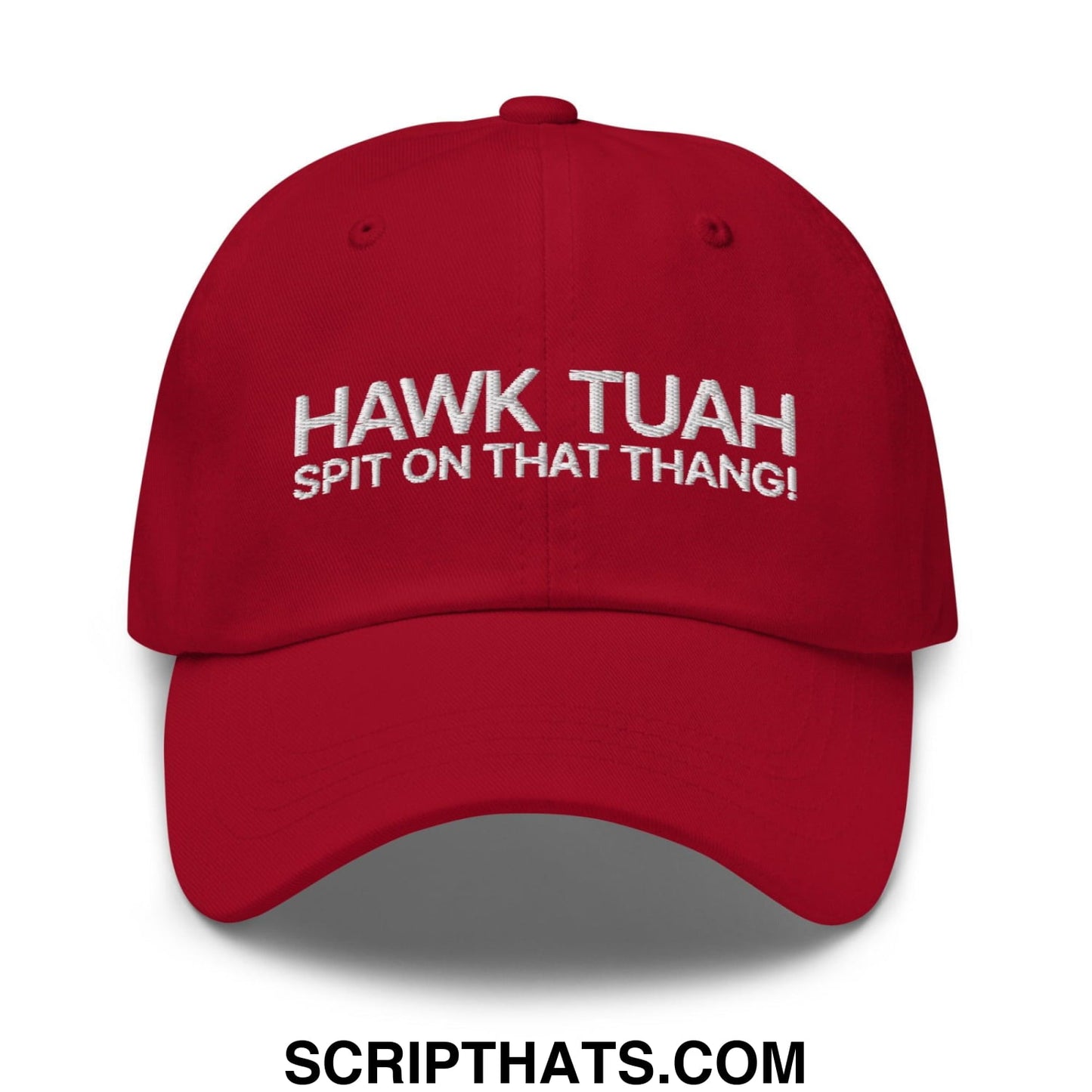 Hawk Tuah Spit on that Thang Dad Hat Cranberry