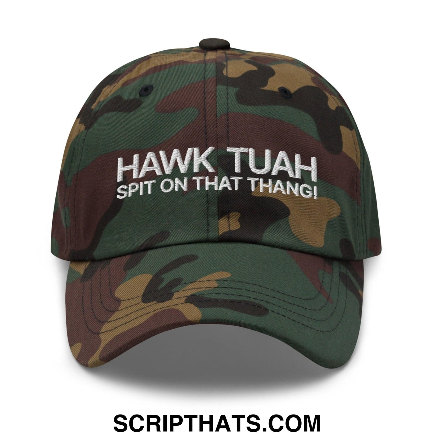 Hawk Tuah Spit on that Thang Dad Hat Green Camo