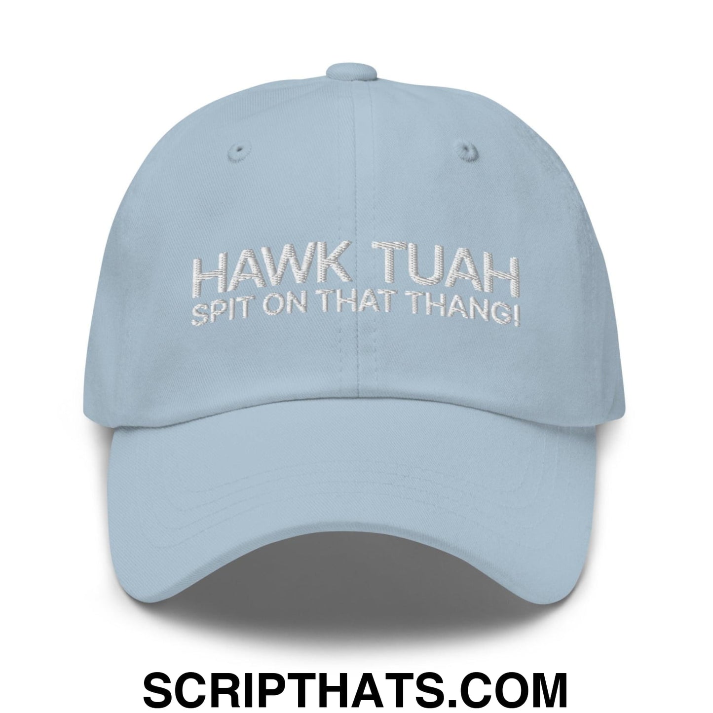 Hawk Tuah Spit on that Thang Dad Hat Light Blue