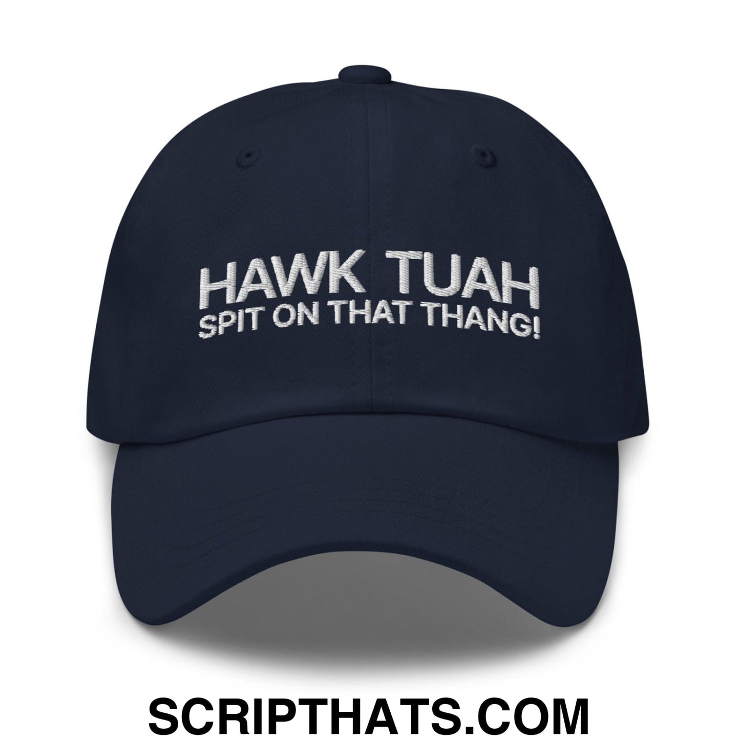 Hawk Tuah Spit on that Thang Dad Hat Navy