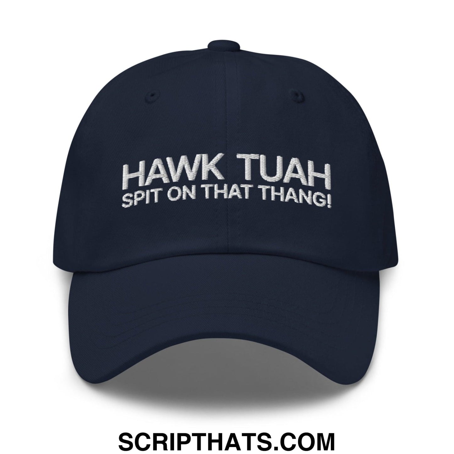 Hawk Tuah Spit on that Thang Dad Hat Navy