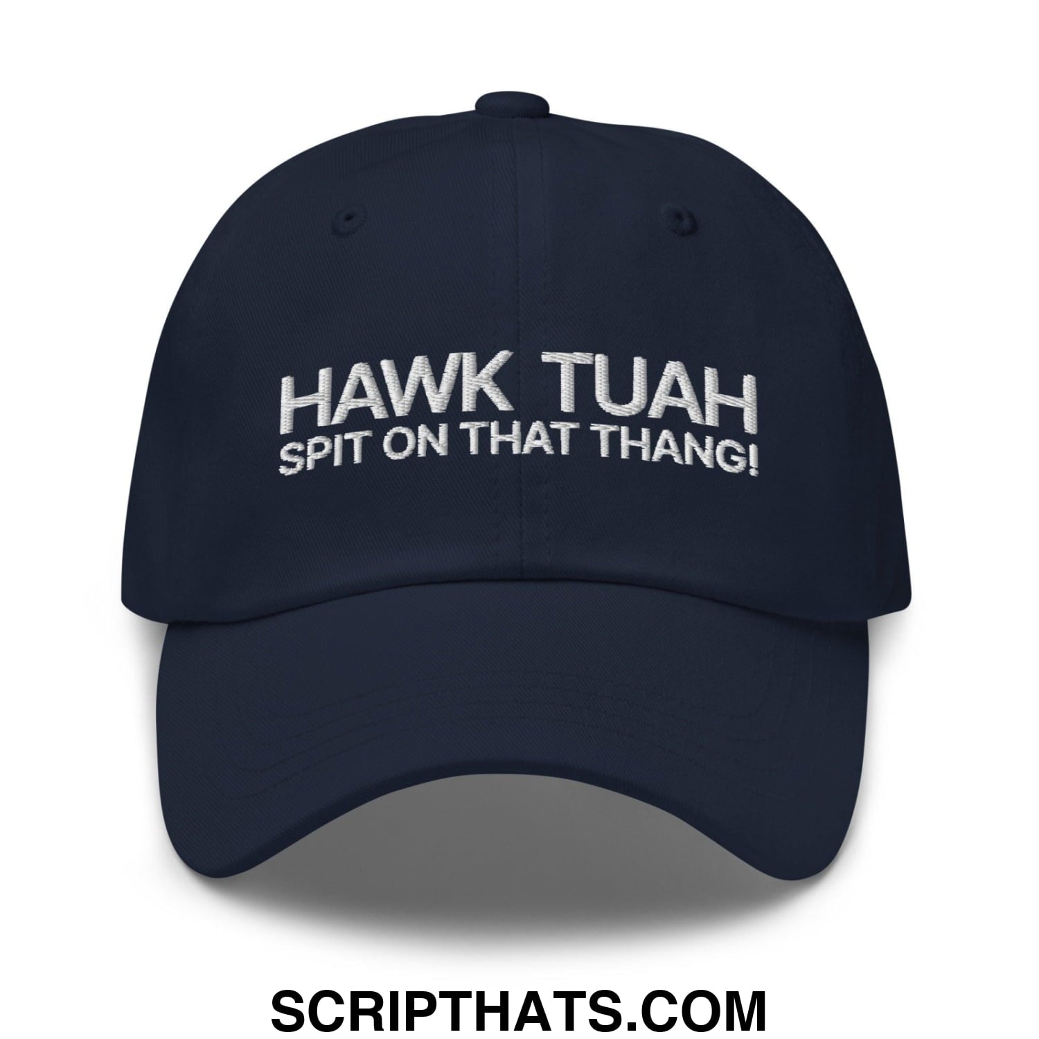 Hawk Tuah Spit on that Thang Dad Hat Navy