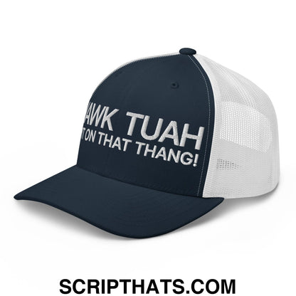 Hawk Tuah Spit on that Thang Retro Trucker Hat Navy White