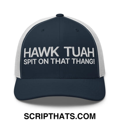 Hawk Tuah Spit on that Thang Retro Trucker Hat Navy White