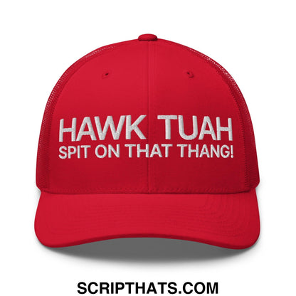 Hawk Tuah Spit on that Thang Retro Trucker Hat Red