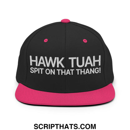 Hawk Tuah Spit on that Thang Snapback Hat Black Neon Pink