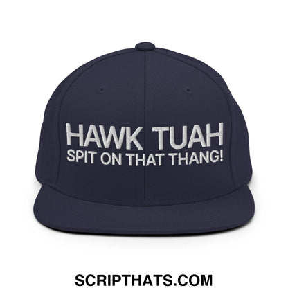 Hawk Tuah Spit on that Thang Snapback Hat Navy