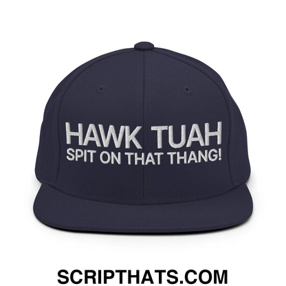 Hawk Tuah Spit on that Thang Snapback Hat Navy