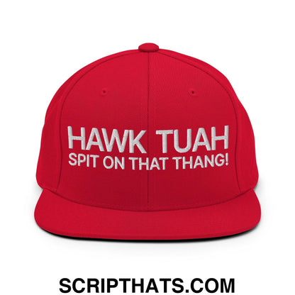 Hawk Tuah Spit on that Thang Snapback Hat Red